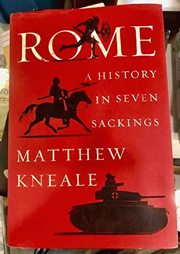 Stock image for Rome : A History in Seven Sackings for sale by Better World Books: West