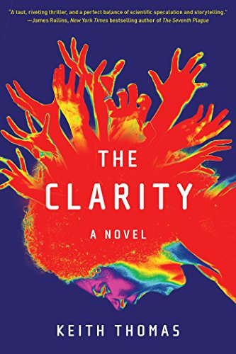Stock image for The Clarity: A Novel for sale by Better World Books