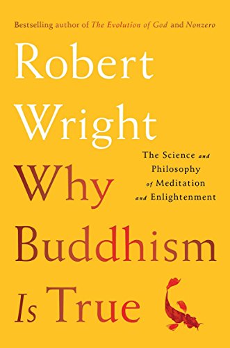 9781501192067: Wright, R: Why Buddhism Is True