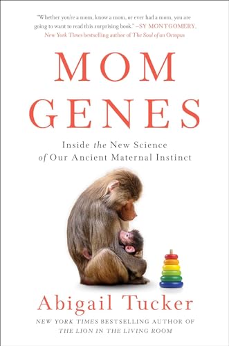 Beispielbild fr Mom Genes: Inside the New Science of Our Ancient Maternal Instinct zum Verkauf von BooksRun