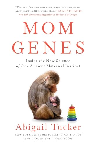 Stock image for Mom Genes: Inside the New Science of Our Ancient Maternal Instinct for sale by Dream Books Co.