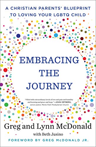 Imagen de archivo de Embracing the Journey: A Christian Parents' Blueprint to Loving Your LGBTQ Child a la venta por Dream Books Co.