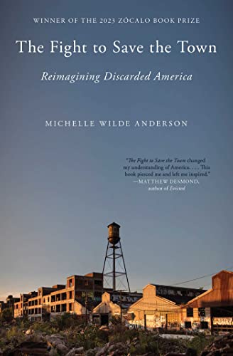 9781501195990: The Fight to Save the Town: Reimagining Discarded America