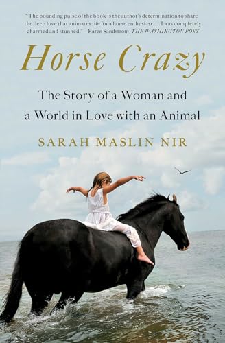 Imagen de archivo de Horse Crazy: The Story of a Woman and a World in Love with an Animal a la venta por KuleliBooks