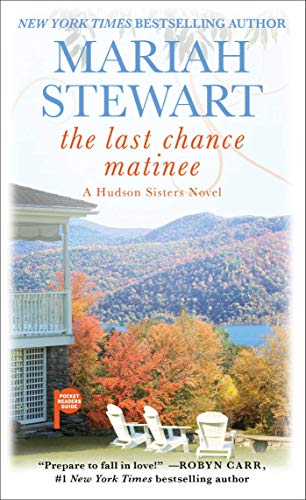 Beispielbild fr The Last Chance Matinee: A Book Club Recommendation! (The Hudson Sisters Series) zum Verkauf von SecondSale