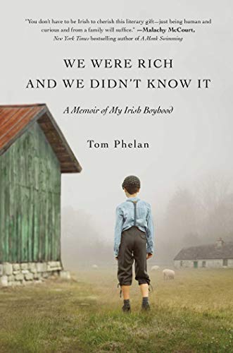 Beispielbild fr We Were Rich and We Didn't Know It: A Memoir of My Irish Boyhood zum Verkauf von HPB-Diamond