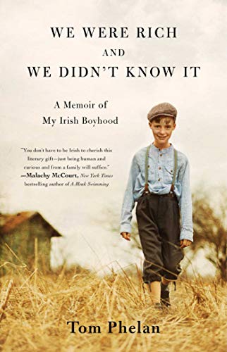 Beispielbild fr We Were Rich and We Didn't Know It: A Memoir of My Irish Boyhood zum Verkauf von ZBK Books