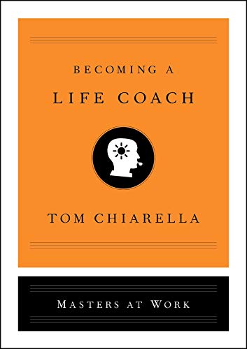 Stock image for Becoming a Life Coach (Masters at Work) for sale by SecondSale