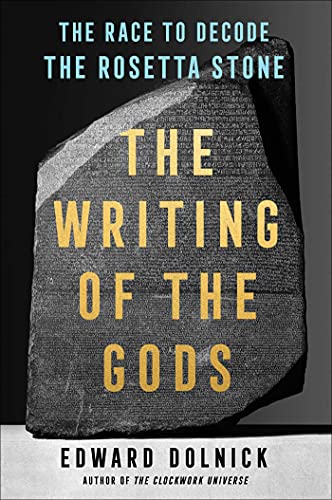 9781501198939: The Writing of the Gods: The Race to Decode the Rosetta Stone