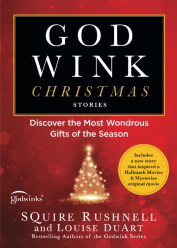Beispielbild fr Godwink Christmas Stories: Discover the Most Wondrous Gifts of the Season (The Godwink Series) zum Verkauf von Wonder Book