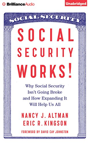 9781501200083: Social Security Works!: Why Social Security Isn't Going Broke and How Expanding It Will Help Us All; Library Edition