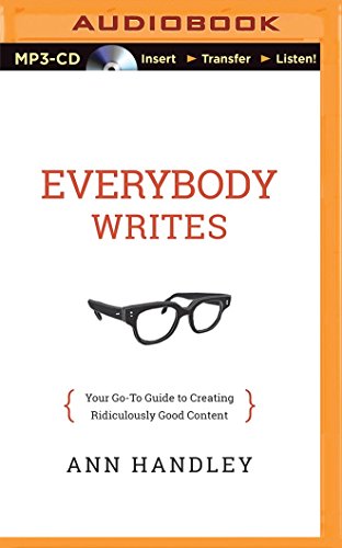 9781501200601: Everybody Writes: Your Go-To Guide to Creating Ridiculously Good Content