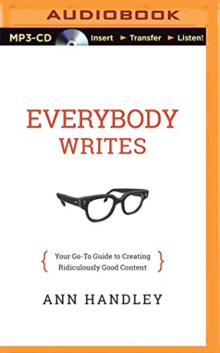 Stock image for Everybody Writes: Your Go-to Guide to Creating Ridiculously Good Content for sale by Revaluation Books