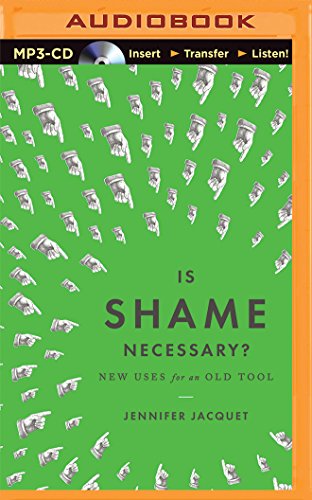 9781501201080: Is Shame Necessary?: New Uses for an Old Tool