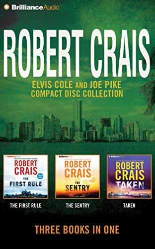 Stock image for Robert Crais - Elvis Cole/Joe Pike Collection: Books 13-15: The First Rule, The Sentry, Taken for sale by Irish Booksellers