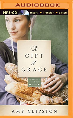 9781501213403: Gift of Grace, A (Kauffman Amish Bakery, 1)