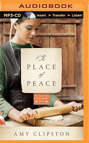 9781501213632: A Place of Peace (Kauffman Amish Bakery)