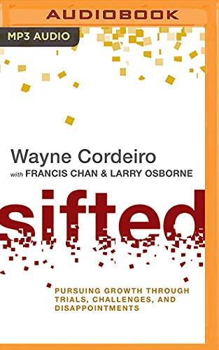 9781501213687: Sifted: Pursuing Growth Through Trials, Challenges, and Disappointments