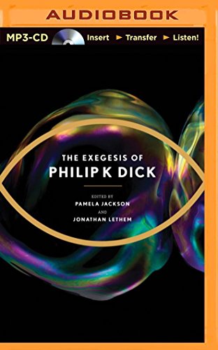 Imagen de archivo de The Exegesis of Philip K. Dick a la venta por Irish Booksellers