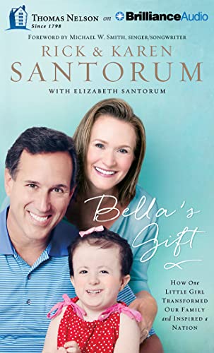 Stock image for Bella's Gift: How One Little Girl Transformed Our Family and Inspired a Nation for sale by The Yard Sale Store