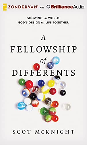9781501222740: A Fellowship of Differents: Showing the World God's Design for Life Together