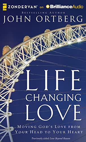 9781501222788: Life Changing Love: Moving God's Love from Your Head to Your Heart