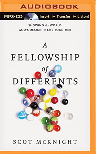 9781501223235: A Fellowship of Differents: Showing the World God's Design for Life Together