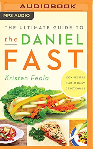 9781501223501: The Ultimate Guide to the Daniel Fast: 100+ Recipes Plus 21 Daily Devotionals