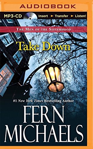 9781501224416: Take Down (The Men of the Sisterhood)