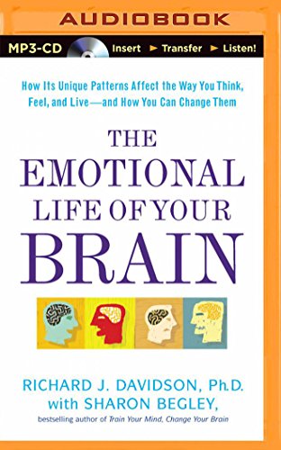 9781501232879: The Emotional Life of Your Brain: How Its Unique Patterns Affect the Way You Think, Feel, and Live - and How You Can Change Them