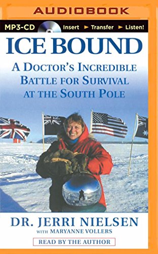 9781501233081: Ice Bound: A Doctor's Incredible Battle for Survival at the South Pole