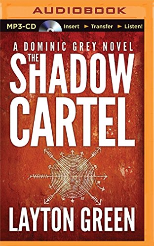 9781501238338: The Shadow Cartel (Dominic Grey)