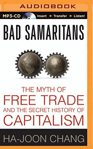 9781501245633: Bad Samaritans: The Myth of Free Trade and the Secret History of Capitalism
