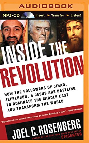 9781501246340: Inside the Revolution: How the Followers of Jihad, Jefferson & Jesus Are Battling to Dominate the Middle East and Transform the World