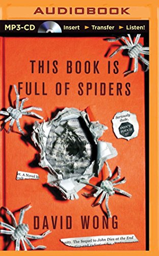 9781501247194: This Book Is Full of Spiders: Seriously, Dude, Don't Touch It: 2 (John Dies at the End)