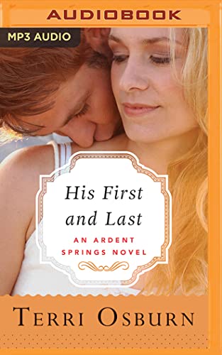 9781501249075: His First and Last: 1 (Ardent Springs)