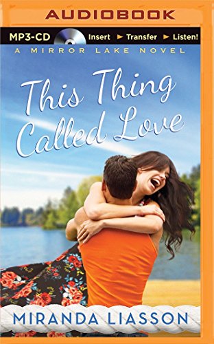 Beispielbild fr This Thing Called Love (A Mirror Lake Novel, 1) zum Verkauf von Book Outpost