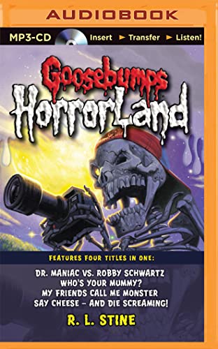 Stock image for Goosebumps HorrorLand Boxed Set #2: Dr. Maniac vs. Robby Schwartz, Who's Your Mummy?, My Friends Call Me Monster, Say Cheese and Die Screaming! for sale by Jenson Books Inc