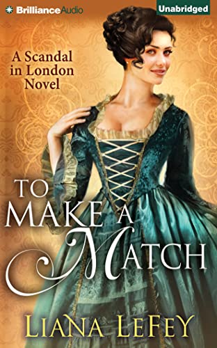Imagen de archivo de To Make a Match (A Scandal in London Novel) a la venta por Bookmans