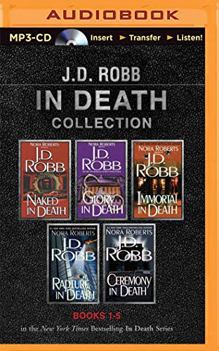 Beispielbild fr J. D. Robb In Death Collection Books 1-5: Naked in Death, Glory in Death, Immortal in Death, Rapture in Death, Ceremony in Death (In Death Series) zum Verkauf von Half Price Books Inc.