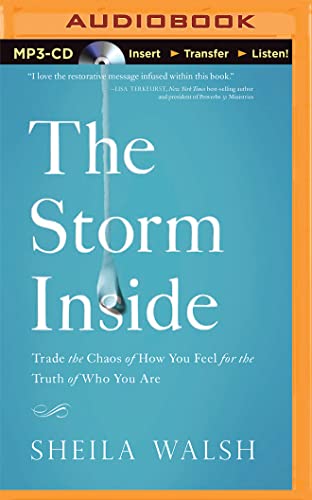 9781501263200: The Storm Inside: Trade the Chaos of How You Feel for the Truth of Who You Are