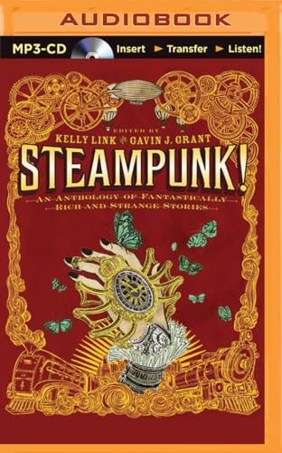 Stock image for Steampunk!: An Anthology of Fantastically Rich and Strange Stories, Includes Bonus Disc for sale by Revaluation Books