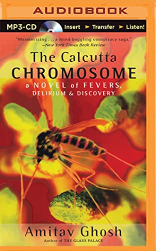 Stock image for The Calcutta Chromosome: A Novel of Fevers, Delirium & Discovery for sale by Revaluation Books