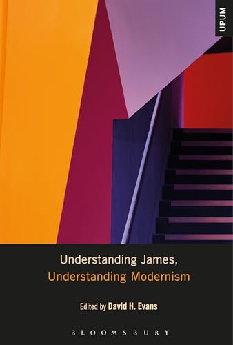 Stock image for Understanding James, Understanding Modernism for sale by Michener & Rutledge Booksellers, Inc.