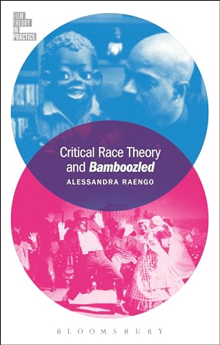 Imagen de archivo de Critical Race Theory and Bamboozled (Film Theory in Practice) a la venta por HPB Inc.