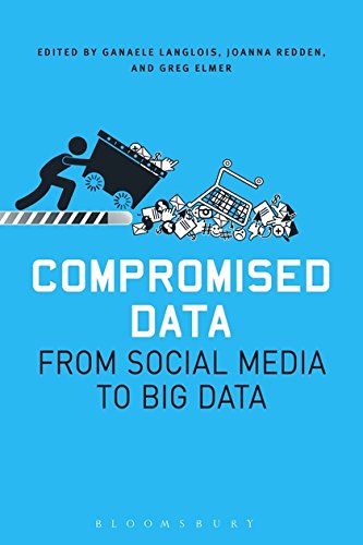 9781501306518: COMPROMISED DATA: From Social Media to Big Data