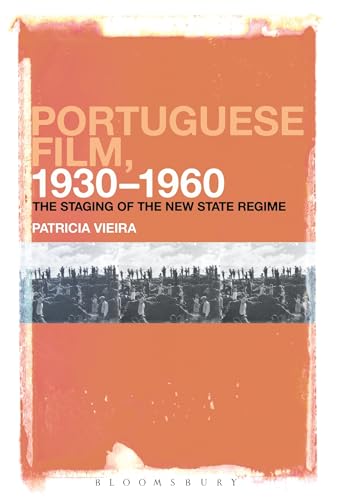 9781501307287: Portuguese Film, 1930-1960: The Staging of the New State Regime