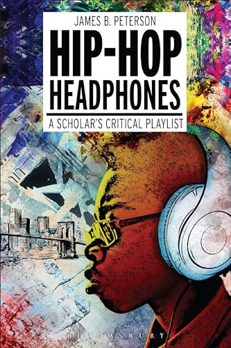 Beispielbild fr Hip Hop Headphones: A Scholar  s Critical Playlist zum Verkauf von BooksRun