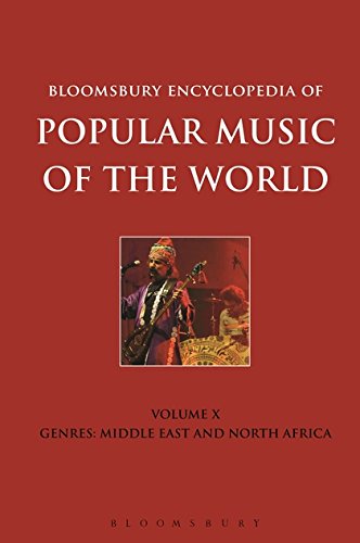 9781501311468: Bloomsbury Encyclopedia of Popular Music of the World, Volume 10: Genres: Middle East and North Africa