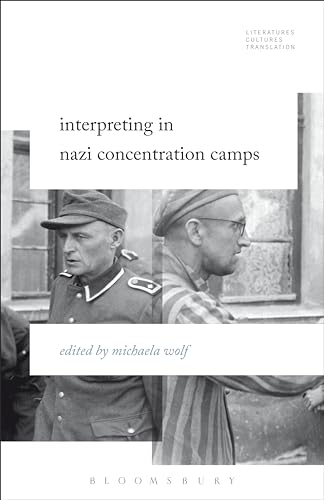 Beispielbild fr Interpreting in Nazi Concentration Camps zum Verkauf von Revaluation Books